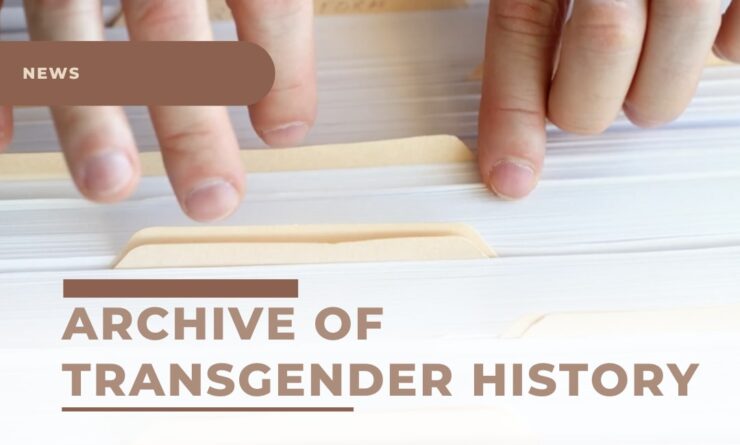 Transgender History - Building an Archive
