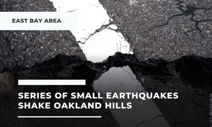Earthquakes Shake Oakland Hills in the East Bay Area