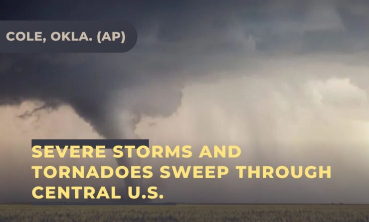 Storms and Tornado in Central U.S.