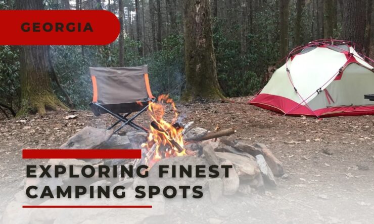 Exploring Georgia's Finest Camping Spots
