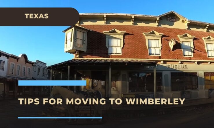 Moving to Wimberley Texas - Tips