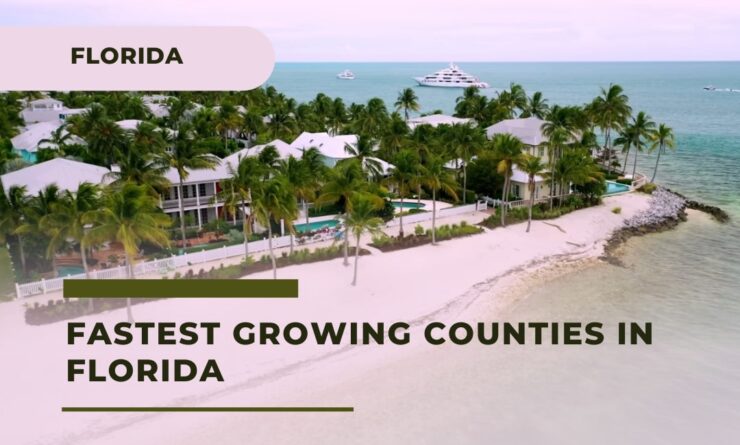 Fastest Growing Counties in Florida