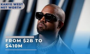 Kanye West Net Worth 2024 - From $2B to $410M