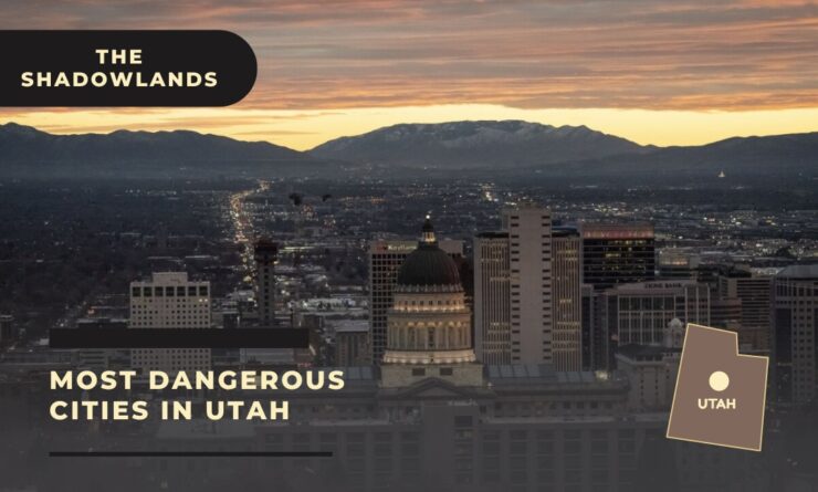 Most dangerous cities in Utah