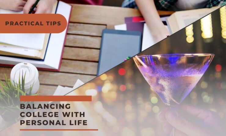 Practical Tips for Balancing College with Personal Life