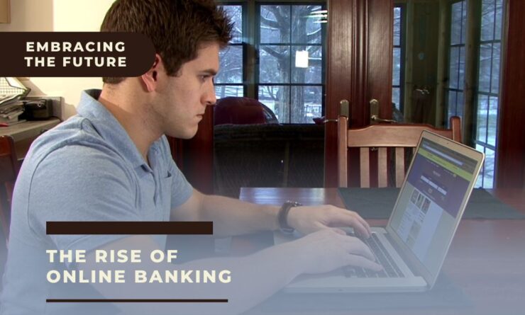 The Rise of Online Banking