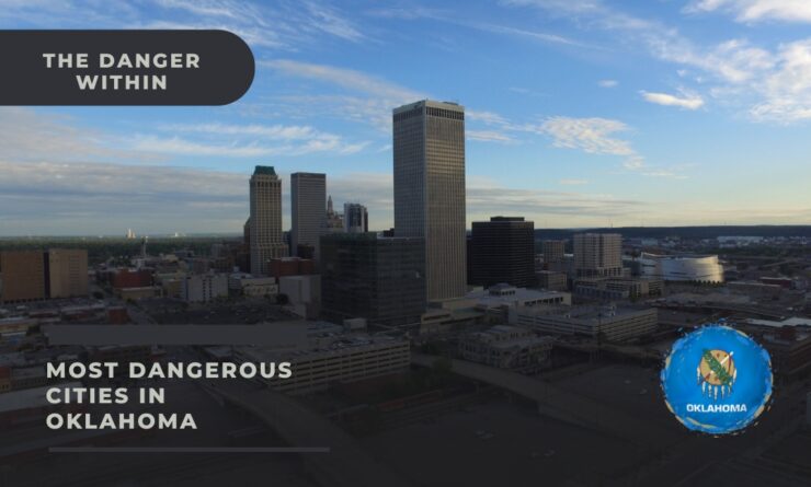 most dangerous cities in oklahoma