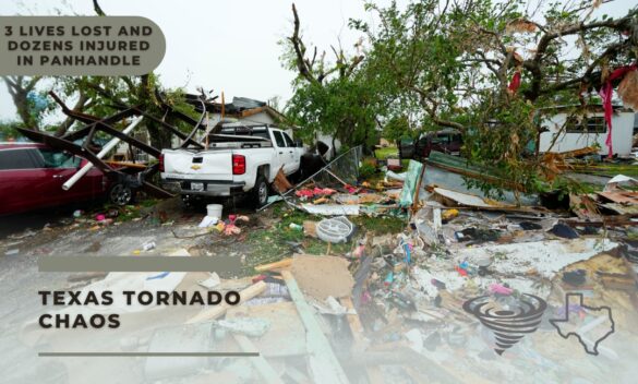 Texas Panhandle in Mourning: Tornado's Toll - 3 Dead and Many Injured
