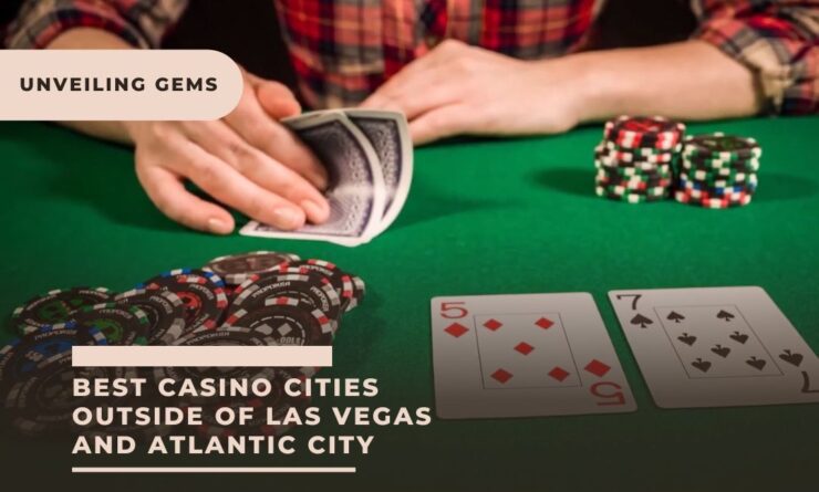 Best Casino Cities Outside of Las Vegas and Atlantic City