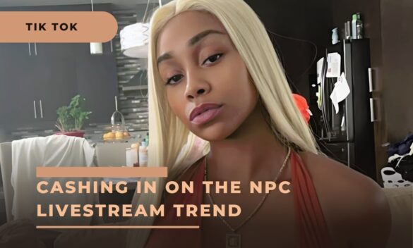 Npc Stream How TikTok Creators are Cashing in on the NPC Livestream Trend