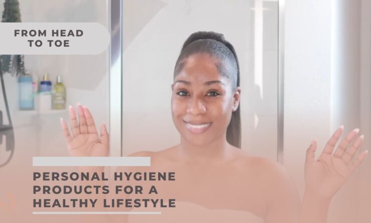 Essential Personal Hygiene Products for a Healthy Lifestyle