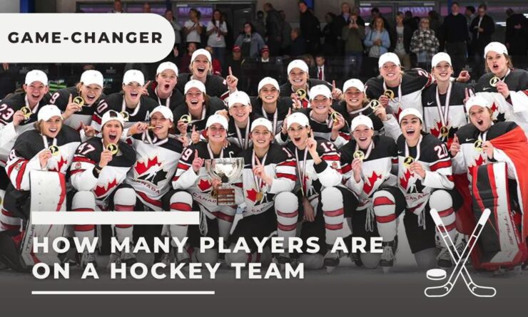 How Many Players Are On A Hockey Team Game Changer