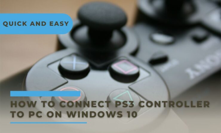 How To Connect PS3 to PC on Windows 10: Quick and Easy