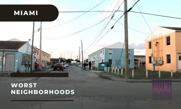 Miami Worst neighborhoods