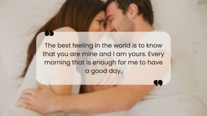 300+ Most Romantic Good Morning Texts to Brighten Her Day
