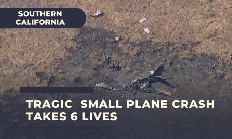 Small Plane Crash in Southern California - 6 Dead