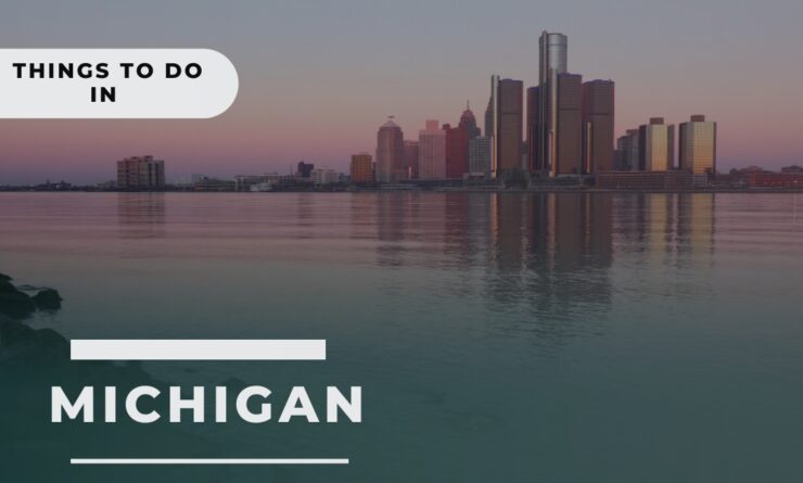 Things to Do in Michigan