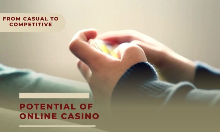 potential of online casino