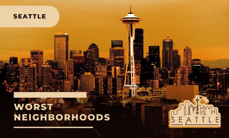 worst Seattle neighborhoods