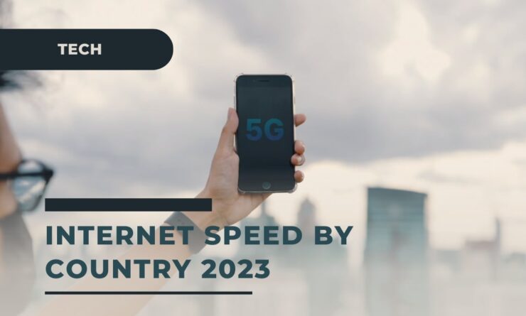 Internet Speed by Country in 2023 and 2024