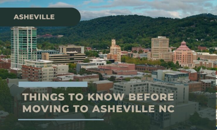 Keep this things in mind BEFORE Moving to Asheville NC
