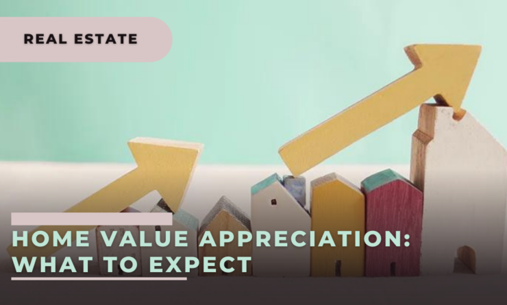 home Value Appreciation